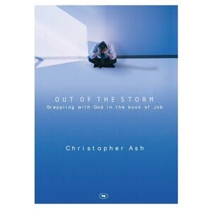 Out of the storm: Questions And Consolations From The Book Of Job Paperback